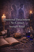 Emotional Detachment  No-Contact Strength Ritual
