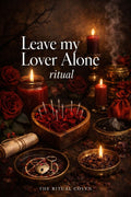 Leave my Lover Alone Ritual