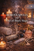 REMOVE SPELLS and Void all Black Magic