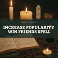 Increase Popularity Win Friends Ritual - Ritual Coven